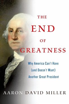 The End of Greatness (eBook, ePUB) - Miller, Aaron David