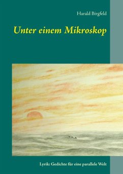 Unter einem Mikroskop (eBook, ePUB) - Birgfeld, Harald