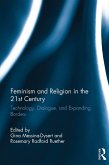 Feminism and Religion in the 21st Century (eBook, ePUB)