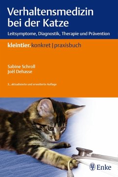 Verhaltensmedizin bei der Katze (eBook, PDF) - Schroll, Sabine; Dehasse, Joel