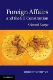 Foreign Affairs and the EU Constitution (eBook, ePUB)