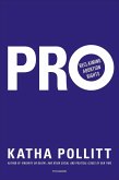 Pro: Reclaiming Abortion Rights (eBook, ePUB)