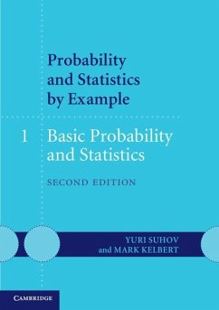 Probability and Statistics by Example: Volume 1, Basic Probability and Statistics (eBook, ePUB) - Suhov, Yuri