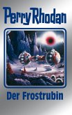 Der Frostrubin / Perry Rhodan - Silberband Bd.130 (eBook, ePUB)