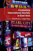 Contesting International Society in East Asia (eBook, ePUB)