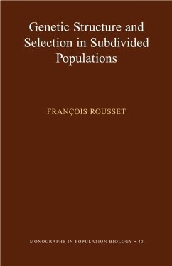 Genetic Structure and Selection in Subdivided Populations (MPB-40) (eBook, PDF) - Rousset, Francois