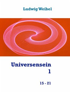 Universensein 1 (eBook, ePUB) - Weibel, Ludwig