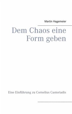 Dem Chaos eine Form geben (eBook, ePUB) - Hagemeier, Martin