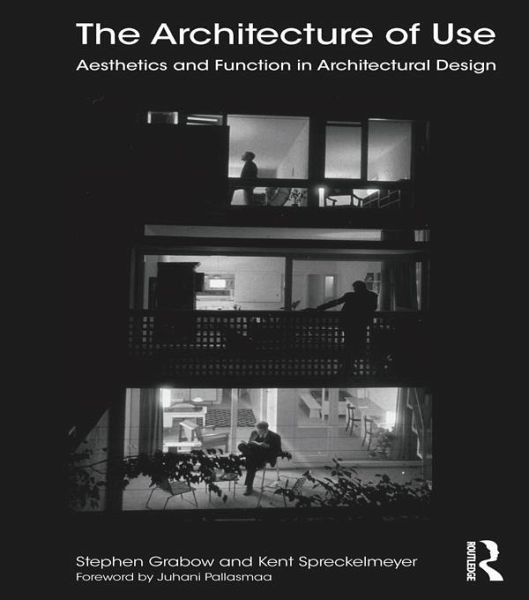 The Architecture of Use (eBook, ePUB) The Architecture of Use (eBook, ePUB)