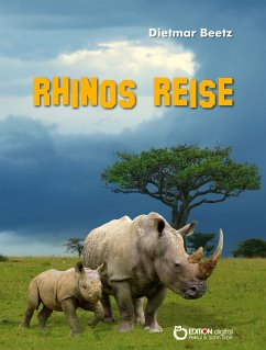 Rhinos Reise (eBook, PDF) - Beetz, Dietmar