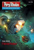 Finsterfieber (Heftroman) / Perry Rhodan-Zyklus "Das Atopische Tribunal" Bd.2792 (eBook, ePUB)