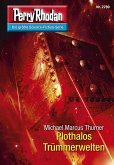 Plothalos Trümmerwelten (Heftroman) / Perry Rhodan-Zyklus 