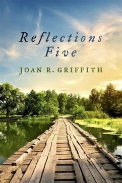 Reflections Five (eBook, ePUB) - Griffith, Joan R.