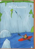 Wildwasser (eBook, ePUB)