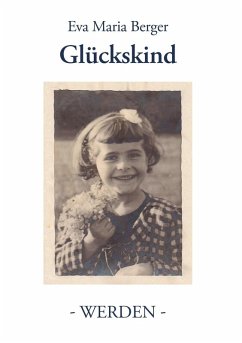 Glückskind (eBook, ePUB) - Berger, Eva Maria