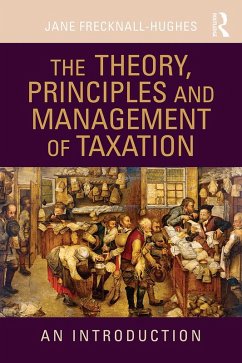 The Theory, Principles and Management of Taxation (eBook, PDF) - Frecknall-Hughes, Jane