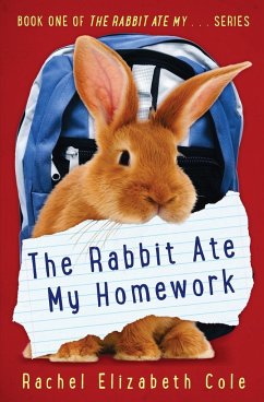 The Rabbit Ate My Homework - Cole, Rachel Elizabeth