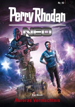 Auroras Vermächtnis / Perry Rhodan - Neo Bd.92 (eBook, ePUB) - Hirdt, Kai