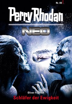 Schläfer der Ewigkeit / Perry Rhodan - Neo Bd.88 (eBook, ePUB) - Fröhlich, Oliver