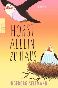Horst allein zu Haus / Gabi und Horst Trilogie Bd.2 - Seltmann, Ingeborg