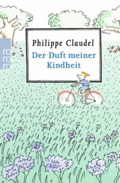 Der Duft meiner Kindheit - Claudel, Philippe