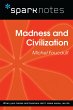 Madness and Civilization (SparkNotes... - Bild 1