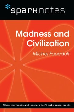 Madness and Civilization (SparkNotes Philosophy Guide) (eBook, ePUB) - Sparknotes
