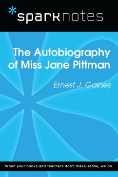 The Autobiography of Miss Jane Pittman (SparkNotes Literature Guide) (eBook, ePUB) - Sparknotes