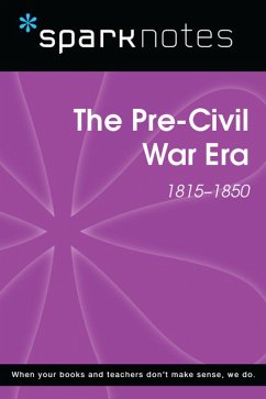 Pre-Civil War (1815-1850) (SparkNotes History Note) (eBook, ePUB) Cover Pre-Civil War (1815-1850) (SparkNotes History Note) (eBook, ePUB)