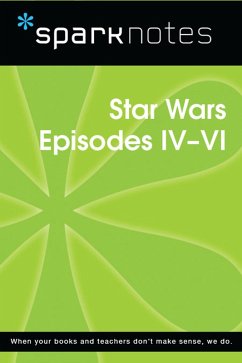 Cover Star Wars Episodes IV-VI (SparkNotes Film Guide) (eBook, ePUB)