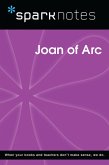 Joan of Arc (SparkNotes Biography Guide) (eBook, ePUB) Joan of Arc (SparkNotes Biography Guide) (eBook, ePUB)