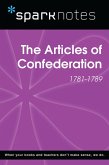 The Articles of Confederation (1781-1789) (SparkNotes History Note) (eBook, ePUB)