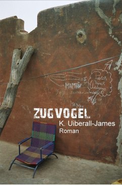 ZUGVOGEL (eBook, ePUB) - Uiberall-James, K.
