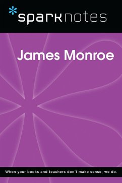 Cover James Monroe (SparkNotes Biography Guide) (eBook, ePUB)