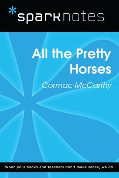 Cover All the Pretty Horses (SparkNotes Literature Guide) (eBook, ePUB)