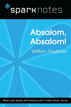 Cover Absalom, Absalom! (SparkNotes Literature Guide) (eBook, ePUB)