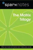 The Matrix Trilogy (SparkNotes Film Guide) (eBook, ePUB) The Matrix Trilogy (SparkNotes Film Guide) (eBook, ePUB)