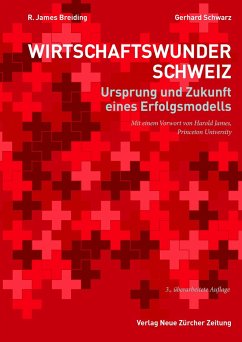 Wirtschaftswunder Schweiz - Breiding, R. James;Schwarz, Gerhard