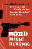 Mord macht hungrig Mord macht hungrig