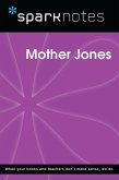 Mother Jones (SparkNotes Biography Guide) (eBook, ePUB)