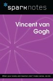 Vincent van Gogh (SparkNotes Biography Guide) (eBook, ePUB) Vincent van Gogh (SparkNotes Biography Guide) (eBook, ePUB)