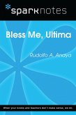 Bless Me Ultima (SparkNotes Literature Guide) (eBook, ePUB)
