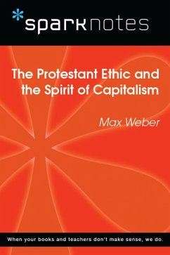 Cover The Protestant Ethic and the Spirit of Capitalism (SparkNotes Philosophy Guide) (eBook, ePUB)
