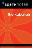 The Kabbalah (SparkNotes Philosophy Guide) (eBook, ePUB) The Kabbalah (SparkNotes Philosophy Guide) (eBook, ePUB)