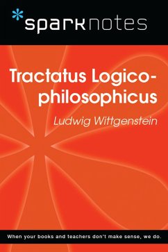 Tractatus Logico-philosophicus (SparkNotes Philosophy Guide) (eBook, ePUB) - Sparknotes Tractatus Logico-philosophicus (SparkNotes Philosophy Guide) (eBook, ePUB) - Sparknotes