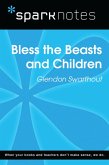 Bless the Beasts and Children (SparkNotes Literature Guide) (eBook, ePUB)