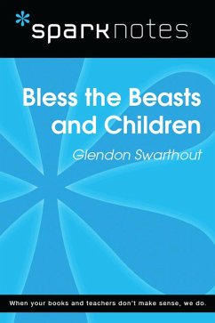 Cover Bless the Beasts and Children (SparkNotes Literature Guide) (eBook, ePUB)