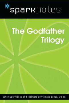 The Godfather Trilogy (SparkNotes Film Guide) (eBook, ePUB) - Sparknotes The Godfather Trilogy (SparkNotes Film Guide) (eBook, ePUB) - Sparknotes
