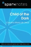 Child of the Dark (SparkNotes Literature Guide) (eBook, ePUB)
