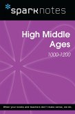 High Middle Ages (1000-1200) (SparkNotes History Note) (eBook, ePUB)